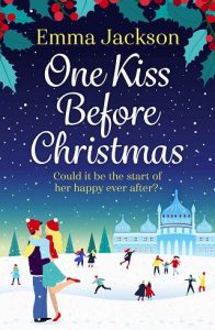 one kiss before christmas, emma jackson