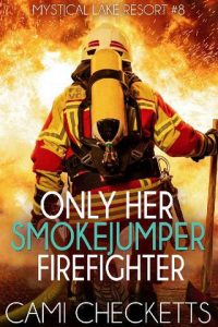 only smokejumper, cami checketts