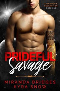 prideful savage, miranda bridges