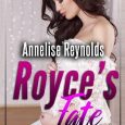 royce's fate annelise reynolds