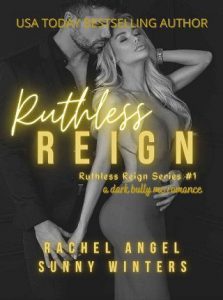 ruthless reign, rachel angel