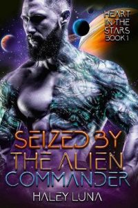 seized alien, haley luna