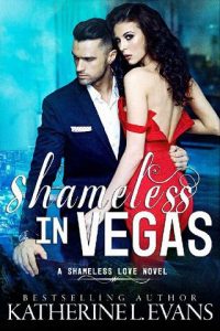 shameless in vegas, katherine l evans