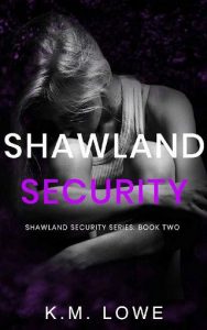 shawland security 2, km lowe