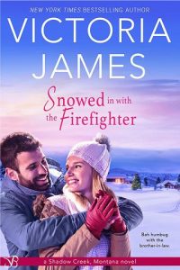 snowed in firefighter, victoria james