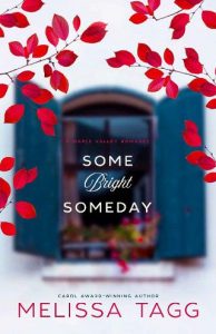 some bright someday, melissa tagg