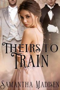 theirs to train, samantha madisen
