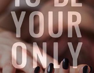 to be your only rae kennedy