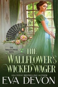 wallflower's wicked wager, eva devon