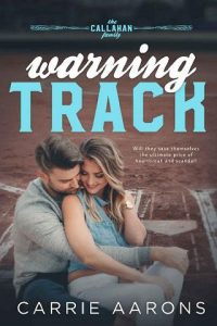 warning track, carrie aarons