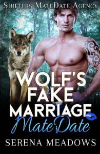 wolf's fake marriage, serena meadows