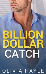 billion dollar catch, olivia hayle