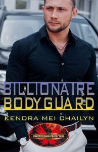 billionaire bodyguard, kendra mei chailyn