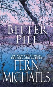 bitter pill, fern michaels