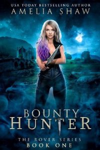 bounty hunter, amelia shaw