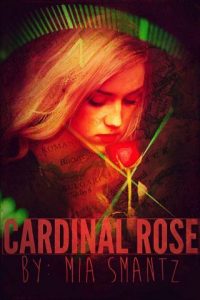 cardinal rose, mia smantz