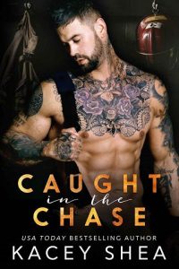 caught in chase, kacey shea