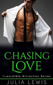 chasing love, julia lewis