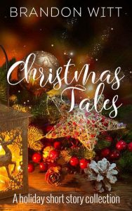 christmas tales, brandon witt