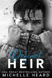 defiant heir, michelle heard
