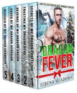 dragon fever, serena meadows