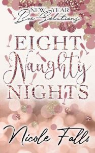 eight naughty nights, nicole falls