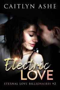 electric love, caitlyn ashe
