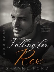 falling for rex, shayne ford