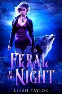 feral is night, leeah taylor