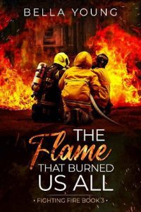 flame burned, bella young