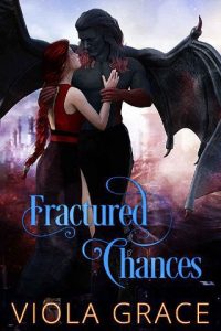 fractured chances, viola grace