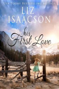 her first love, liz isaacson