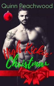 high kickin's christmas, quinn peachwood