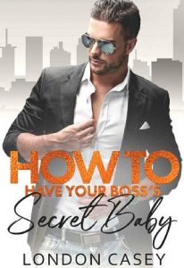 how to boss's secret, london casey