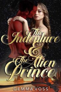 indenture alien prince, gemma voss