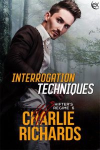 interrogation techniques, charlie richards