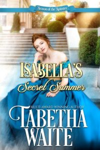 isabella's secret summer, tabetha waite