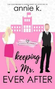 keeping ever after, annie k