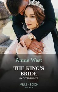 king's bride arrangement, annie west