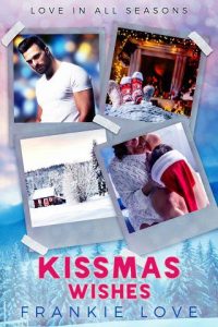 kissmas wishes, frankie love
