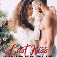 last kiss mistletoe melanie a smith
