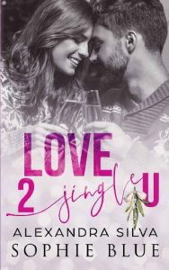 love 2 jingle u, alexandra silva