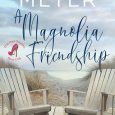 magnolia friendship anne-marie meyer