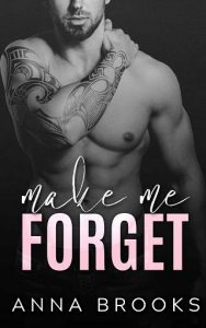 make me forget, anna brooks