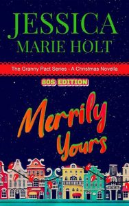 merrily yours, jessica marie holt