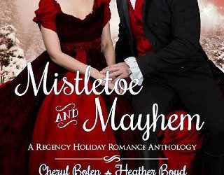 mistletoe mayhem cheryl bolen