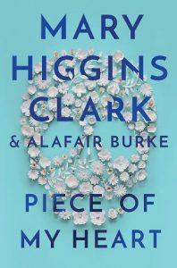 piece of heart, mary higgins clark