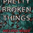 pretty broken things melissa marr