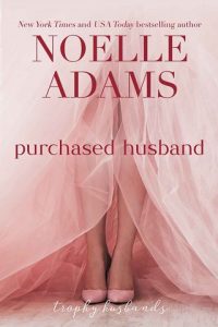 purchased husband, noelle adams