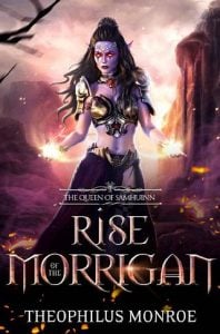 rise of morrigan, theophilus monroe
